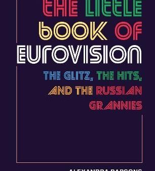 Alexandra Parsons: The Little Book of Eurovision [2022] hardback Sale