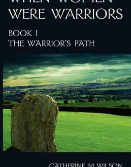 When Women Were Warriors Book I on Sale